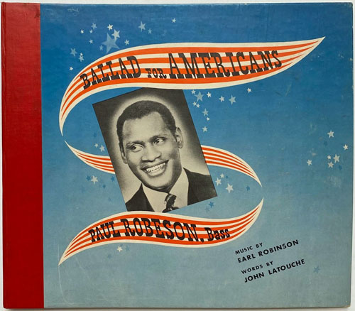 Paul Robeson's album "Ballad for Americans," 1939.